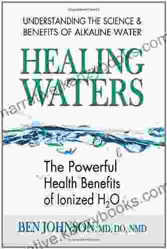 Healing Waters: The Powerful Health Benefits Of Ionized H2O