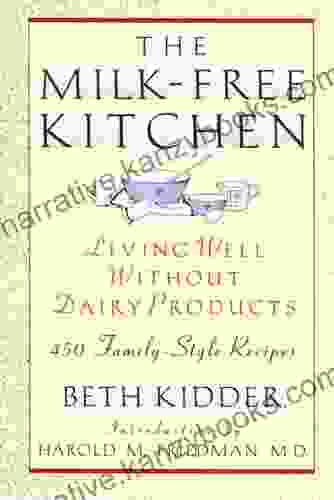 The Milk Free Kitchen: Living Well Without Dairy Products