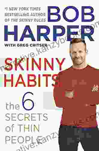 Skinny Habits: The 6 Secrets Of Thin People (Skinny Rules)