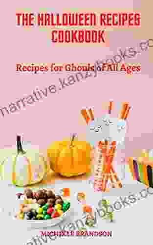 THE HALLOWEEN RECIPES COOK BOOK: Recipes for Ghouls of All Ages