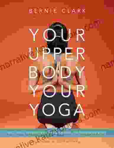 Your Upper Body Your Yoga