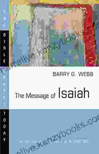 The Message Of Isaiah (The Bible Speaks Today Series)