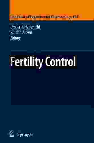 Fertility Control (Handbook Of Experimental Pharmacology 198)