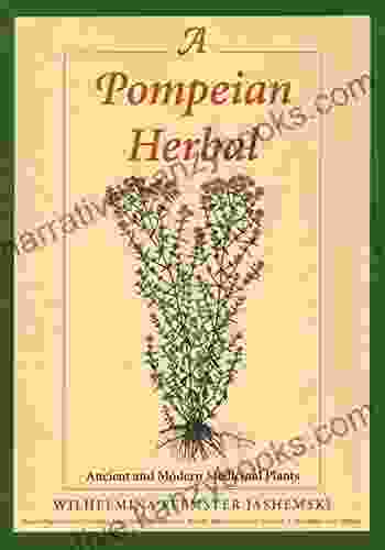 A Pompeian Herbal: Ancient And Modern Medicinal Plants