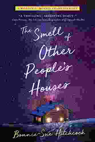 The Smell Of Other People S Houses