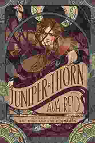 Juniper Thorn: A Novel Ava Reid