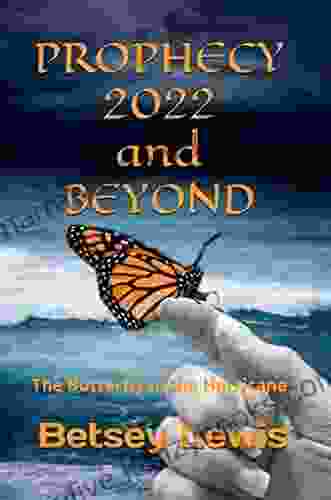 Prophecy 2024 And Beyond: The Butterfly In The Hurricane