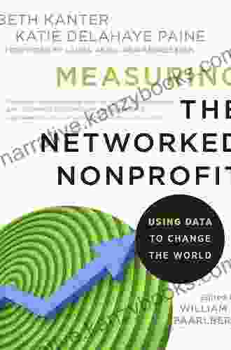 Measuring The Networked Nonprofit: Using Data To Change The World