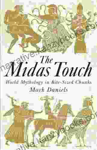 The Midas Touch: World Mythology In Bite Sized Chunks