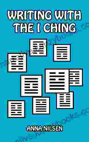 Writing With The I Ching (Writing With Psychology 4)